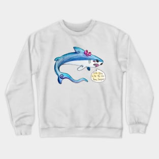 Thresher-chan noticed you Crewneck Sweatshirt